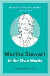 Book cover of Martha Stewart: In Her Own Words by Unknown