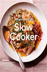Book cover of Martha Stewart's Slow Cooker by Editors of Martha Stewart Living
