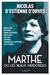 Book cover of Marthe ou les beaux mensonges by Nicolas d' Estienne d'Orves