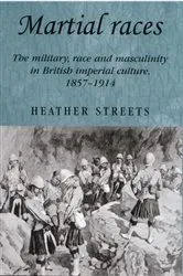 Book cover of Martial races by Heather Streets