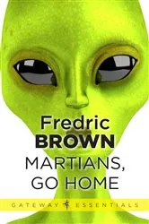 Book cover of Martians, Go Home by Fredric Brown