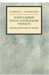 Book cover of Martin Buber's Social and Religious Thought by Laurence J. Silberstein