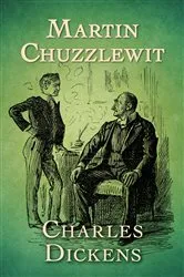 Book cover of Martin Chuzzlewit by Charles Dickens