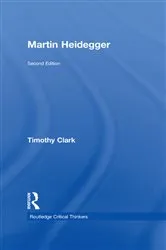 Book cover of Martin Heidegger (2nd ed.) by Timothy Clark