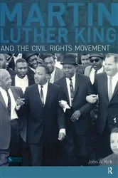 Book cover of Martin Luther King, Jr. and the Civil Rights Movement by John A. Kirk