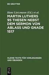 Book cover of Martin Luthers 95 Thesen nebst dem Sermon von Ablaß und Gnade 1517 (3rd ed.) by Unknown