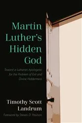 Book cover of Martin Luther’s Hidden God by Timothy Scott Landrum