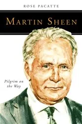 Book cover of Martin Sheen by Rose Pacatte