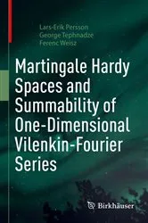 Book cover of Martingale Hardy Spaces and Summability of One-Dimensional Vilenkin-Fourier Series by Unknown