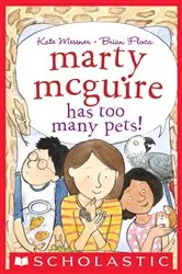 Book cover of Marty McGuire Has Too Many Pets! by Kate Messner