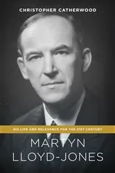 Book cover of Martyn Lloyd-Jones by Christopher Catherwood