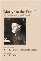 Book cover of “Martyr to the Truth” by Charles J.T. Talar