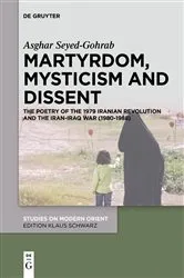 Book cover of Martyrdom, Mysticism and Dissent by Asghar Seyed-Gohrab