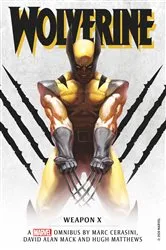 Book cover of Marvel Classic Novels - Wolverine: Weapon X Omnibus by Marc Cerasini