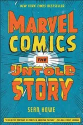 Book cover of Marvel Comics by Sean Howe