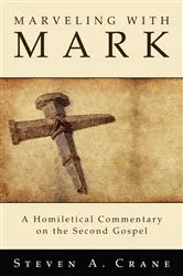 Book cover of Marveling with Mark by Steven A. Crane