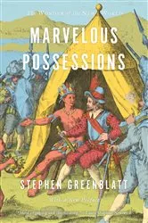 Book cover of Marvelous Possessions by Stephen Greenblatt