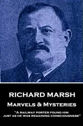 Book cover of Marvels & Mysteries by Richard Marsh