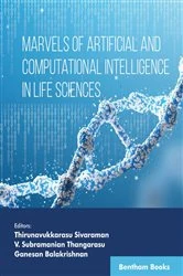 Book cover of Marvels of Artificial and Computational Intelligence in Life Sciences by Thirunavukkarasu Sivaraman