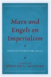 Book cover of Marx and Engels on Imperialism by Spencer A. Leonard