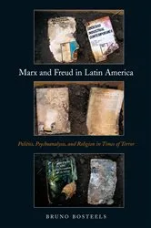 Book cover of Marx and Freud in Latin America by Bruno Bosteels