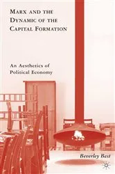 Book cover of Marx and the Dynamic of the Capital Formation by B. Best