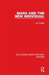 Book cover of Marx and the New Individual by Ian Forbes