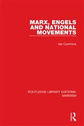 Book cover of Marx, Engels and National Movements by Ian Cummins
