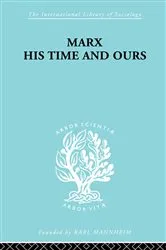 Book cover of Marx His Times and Ours by Rudolf Schlesinger