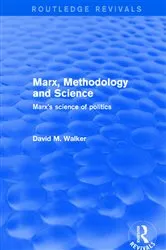 Book cover of Marx, Methodology and Science by David M. Walker