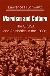 Book cover of Marxism and Culture by Lawrence H. Schwartz