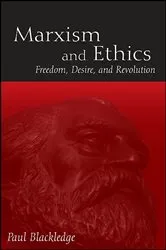 Book cover of Marxism and Ethics by Paul Blackledge