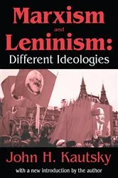 Book cover of Marxism and Leninism by John H. Kautsky