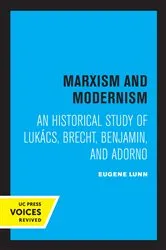 Book cover of Marxism and Modernism by Eugene Lunn