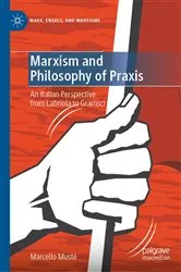Book cover of Marxism and Philosophy of Praxis by Marcello Mustè