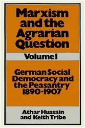 Book cover of Marxism and the Agrarian Question by Athar Hussain