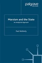 Book cover of Marxism and the State by P. Wetherly