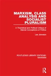 Book cover of Marxism, Class Analysis and Socialist Pluralism (RLE Marxism) by Unknown