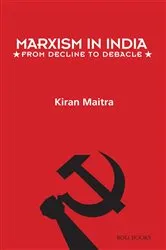 Book cover of Marxism in India by Kiran Maitra