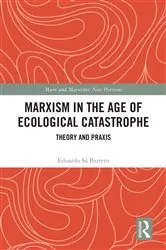 Book cover of Marxism in the Age of Ecological Catastrophe by Eduardo Sá Barreto