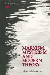 Book cover of Marxism, Mysticism and Modern Theory by Suke Wolton