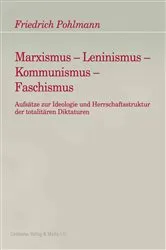 Book cover of Marxismus - Leninismus - Kommunismus - Faschismus by Friedrich Pohlmann