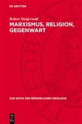 Book cover of Marxismus, Religion, Gegenwart by Robert Steigerwald