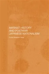Book cover of Marxist History and Postwar Japanese Nationalism by Curtis Anderson Gayle