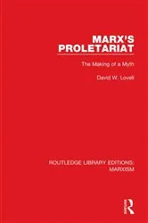 Book cover of Marx's Proletariat (RLE Marxism) by David W. Lovell