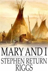 Book cover of Mary and I by Stephen Return Riggs
