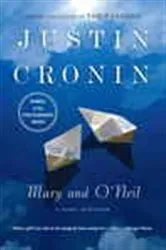 Book cover of Mary and O'Neil by Justin Cronin