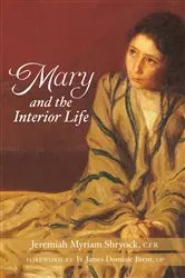Book cover of Mary and the Interior Life by Unknown