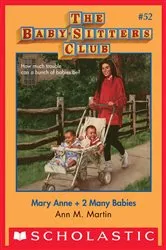 Book cover of Mary Anne + 2 Many Babies (The Baby-Sitters Club #52) by Ann M. Martin