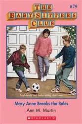 Book cover of Mary Anne Breaks the Rules (The Baby-Sitters Club #79) by Ann M. Martin